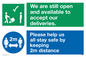 CV6004: We are still open and available to accept our deliveries. Please help us all stay safe by keeping 2m