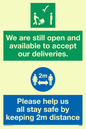 CV6004: We are still open and available to accept our deliveries. Please help us all stay safe by keeping 2m