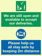 CV6004: We are still open and available to accept our deliveries. Please help us all stay safe by keeping 2m