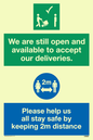 CV6004: We are still open and available to accept our deliveries. Please help us all stay safe by keeping 2m