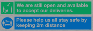 CV6004: We are still open and available to accept our deliveries. Please help us all stay safe by keeping 2m
