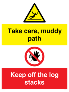 CV7273: Take care, muddy path Keep off the logs stacks