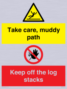 CV7273: Take care, muddy path Keep off the logs stacks
