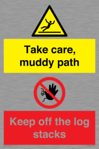CV7273: Take care, muddy path Keep off the logs stacks