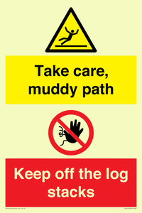 CV7273: Take care, muddy path Keep off the logs stacks