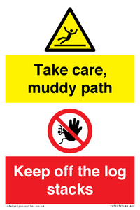 CV7273: Take care, muddy path Keep off the logs stacks