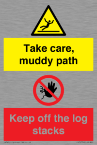 CV7273: Take care, muddy path Keep off the logs stacks