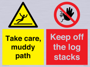 CV7273: Take care, muddy path Keep off the logs stacks