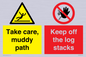 CV7273: Take care, muddy path Keep off the logs stacks
