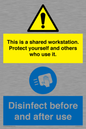 CV7332: This is a shared workstation. Protect yourself and others who use it. // Disinfect before and after use