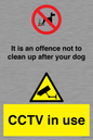 CV7377: It is an offence not to clean up after your dog. CCTV in use