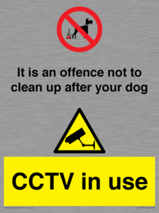CV7377: It is an offence not to clean up after your dog. CCTV in use