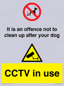 CV7377: It is an offence not to clean up after your dog. CCTV in use