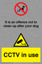 CV7377: It is an offence not to clean up after your dog. CCTV in use