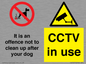 CV7377: It is an offence not to clean up after your dog. CCTV in use