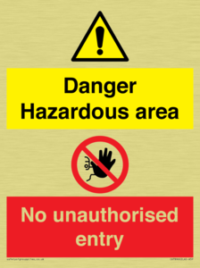 CV7896: Danger Hazardous area No unauthorsied entry