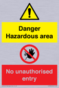 CV7896: Danger Hazardous area No unauthorsied entry