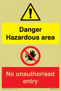 CV7896: Danger Hazardous area No unauthorsied entry