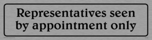 DV1085: representatives seen by appointment only - sign