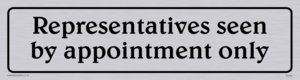 DV1085: representatives seen by appointment only - sign