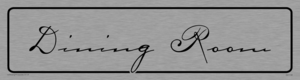 DV1130: dining room - door sign