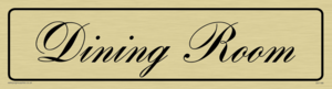 DV1166: dining room - door sign