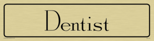 DV1176: dentist - door sign