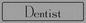 DV1176: dentist - door sign