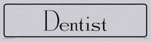 DV1176: dentist - door sign