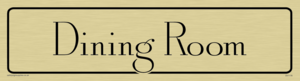 DV1178: dining room - door sign