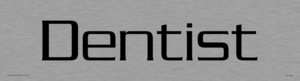 DV1188: dentist - door sign