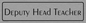 DV5550: deputy head teacher - door sign