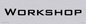 DV5582: Workshop - door sign