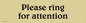 DV740: please ring for attention - sign