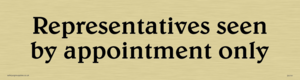 DV741: representatives seen by appointment only - sign