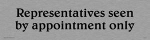 DV741: representatives seen by appointment only - sign