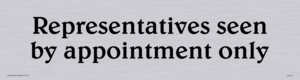 DV741: representatives seen by appointment only - sign