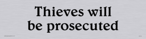DV744: thieves will be prosecuted - sign
