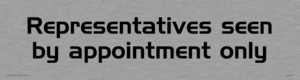 DV782: representatives seen by appointment only - door sign