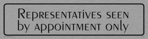 DV793: representatives by appointment only - door sign