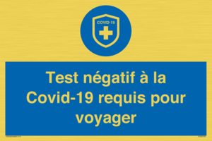 (FR)MP7040: Test négatif à la Covid-19 requis pour voyager
