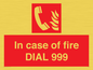 FV7145: In case of fire DIAL 999