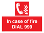FV7145: In case of fire DIAL 999