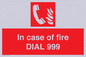 FV7145: In case of fire DIAL 999