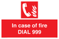 FV7145: In case of fire DIAL 999