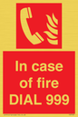 FV7145: In case of fire DIAL 999