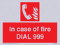 FV7145: In case of fire DIAL 999