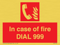 FV7145: In case of fire DIAL 999