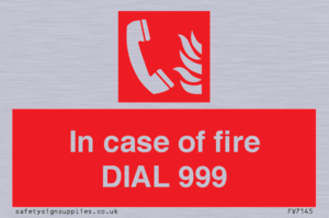 FV7145: In case of fire DIAL 999