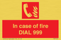 FV7145: In case of fire DIAL 999